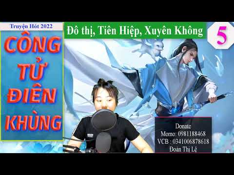Video Công Tử Điên Khùng Tập 5 | Truyện Tiên Hiệp, Đô Thị,... - youtube