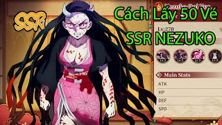 Demon Slayer Mobile #9 - Cách kiếm 40 vé, mở ra Nezuko SSr thanh gươm diệt quỷ - Rage of Demon King