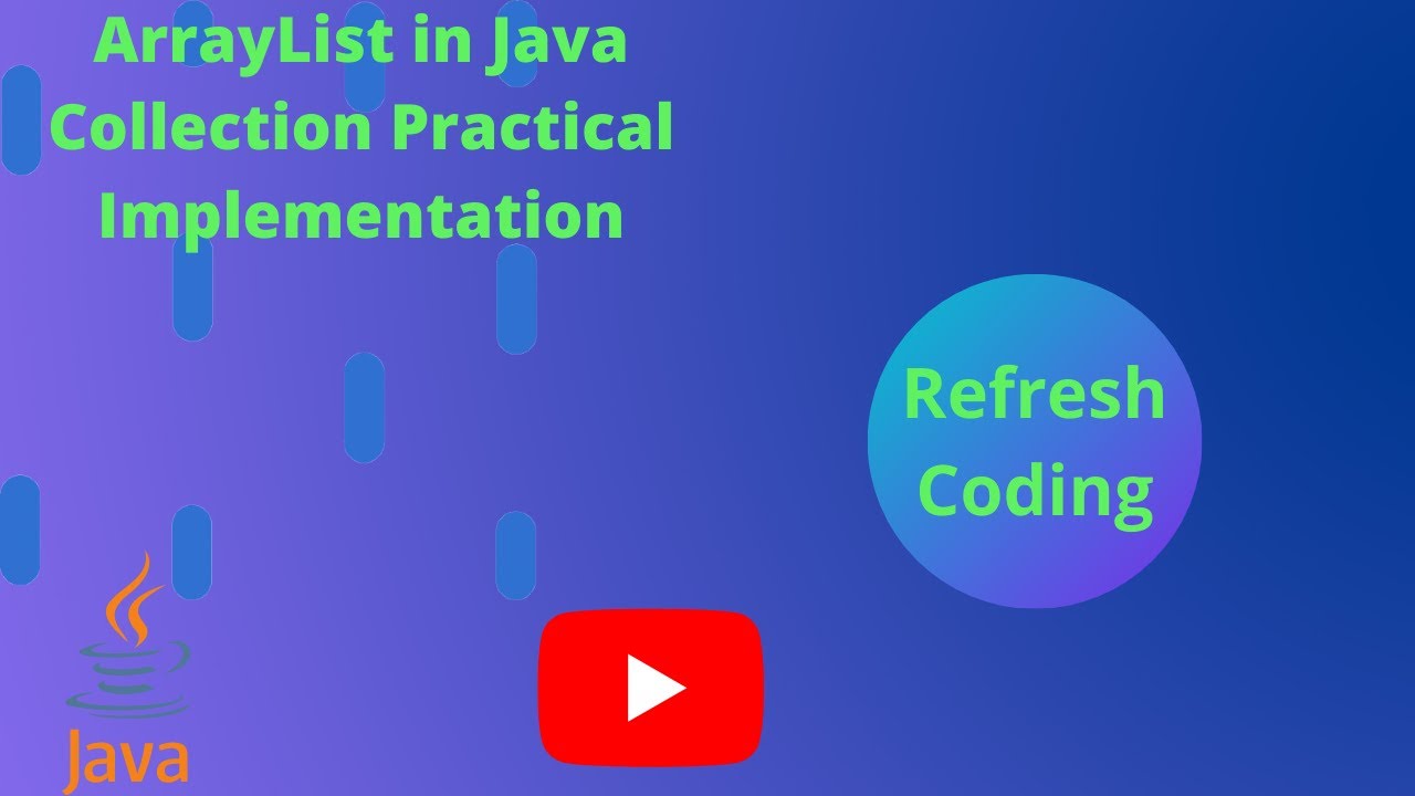 ArrayList In Java Collection Practical Implementation - YouTube