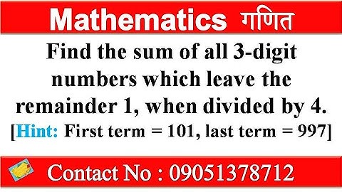 Find the sum of all 3-digit numbers which leave the remainder 1 when divided Arithmetic progression