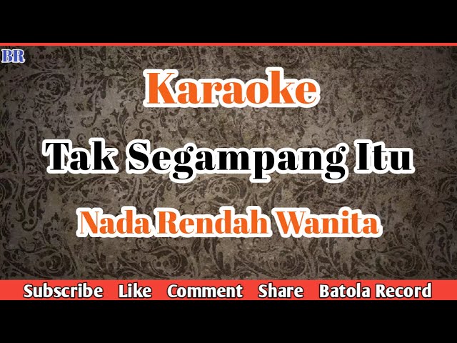 Tak Segampang Itu Karaoke | Anggi Marito | Nada Rendah Wanita class=