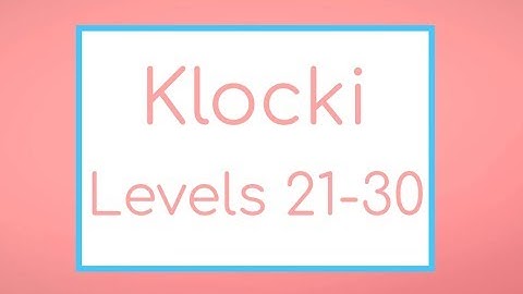 Klocki (PC) - Levels 21-30 Solutions