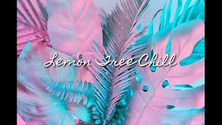 Lemon Tree | Chill | No Copyright