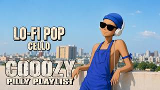LO-FI POP CELLO | laid-back | Vol.6 | Soft Melodies for Daily Moments | PILLY