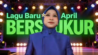 Lagu Religi April Bersyukur
