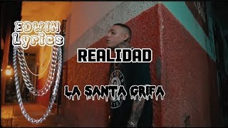 La Santa Grifa - Realidad - (Letra)