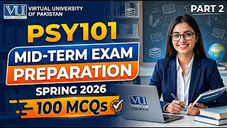 PSY101 Midterm Preparation 2026 | PSY101 Midterm Preparation Spring 2026 | 100 MCQs Part 2