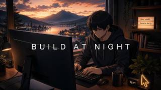 Build at Night | Calm Lo-fi Coding Music for Deep Focus
