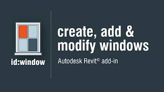 Create & Modify Custom Revit Windows in Seconds | id:window Add-in