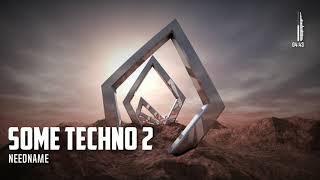 Needname - Some Techno 2