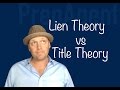 Lien Theory vs Title Theory