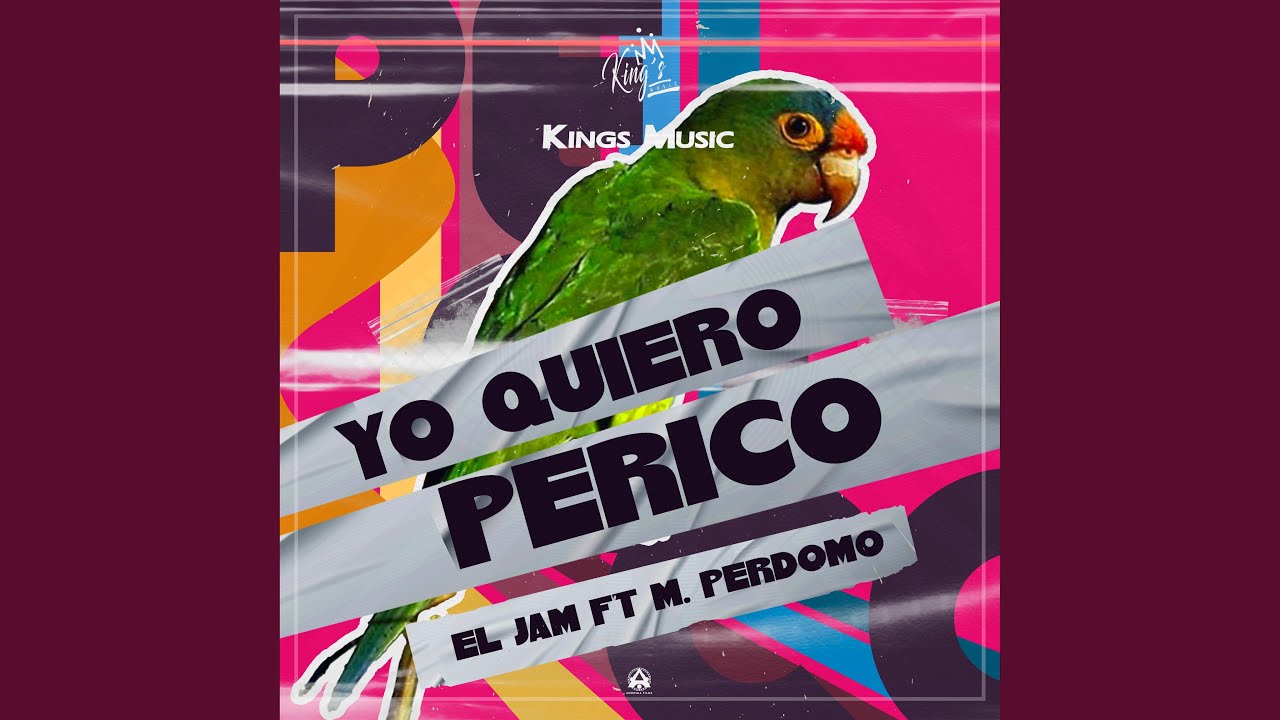 Yo Quiero Perico (feat. M. Perdomo) - YouTube Music