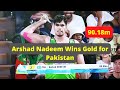 Arshad nadeem javelin throw 2022 wins gold for pakistan  commonwealth games 2022  champion