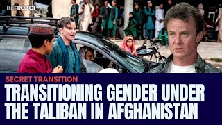 Transitioning Gender Under The Taliban In Afghanistan