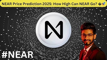 NEAR Price Prediction 2025: How High Can NEAR Go? �🚀