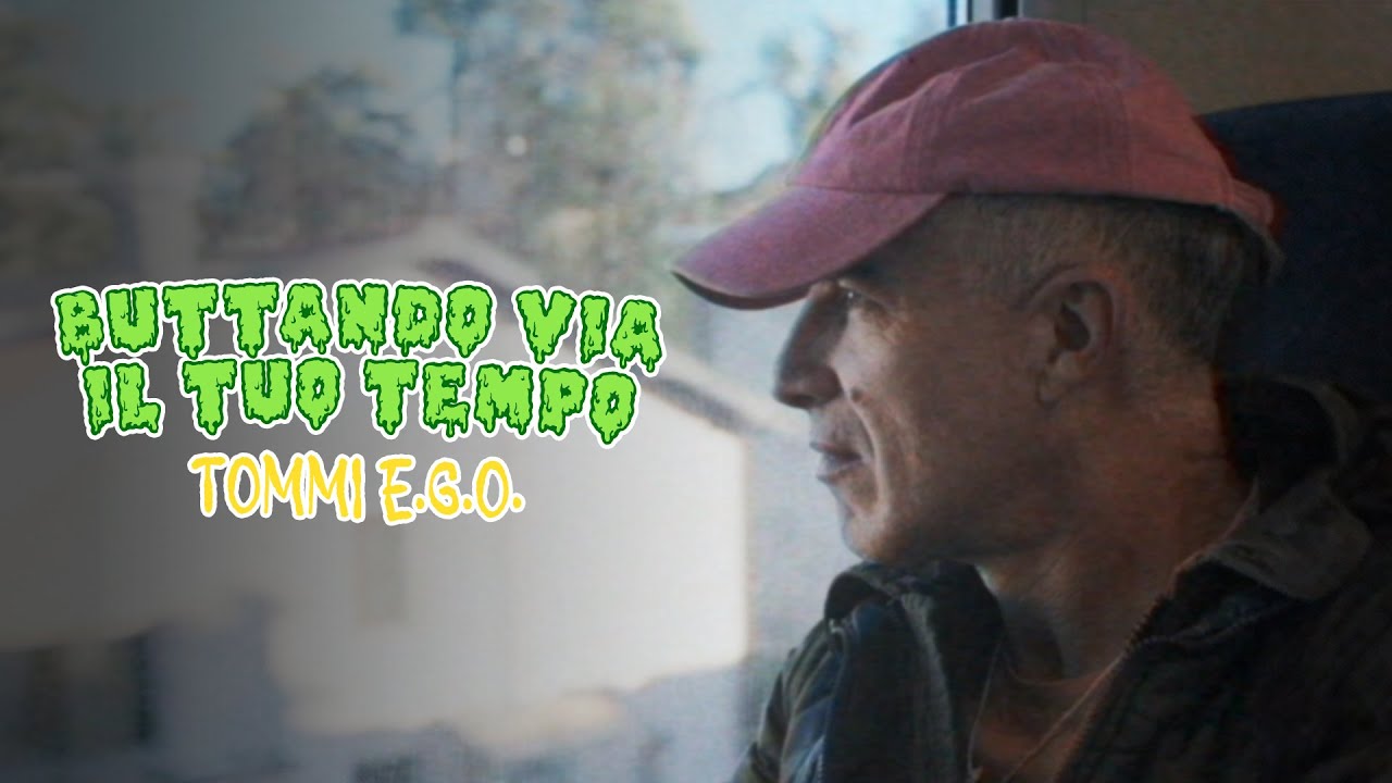 Watch Tommi E.G.O. - Buttando via il tuo tempo on YouTube Watch Tommi E.G.O. - Buttando via il tuo tempo on YouTube