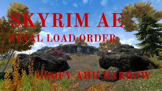Skyrim Finality Load Order: Goofy Ahh Barrow
