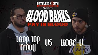 BFTN - Trop Top Teddy vs KobeV | Blood Banks: Pay In Blood