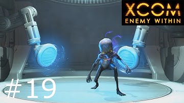 XCOM: Enemy Within (Ep. 19) - The Interrogation