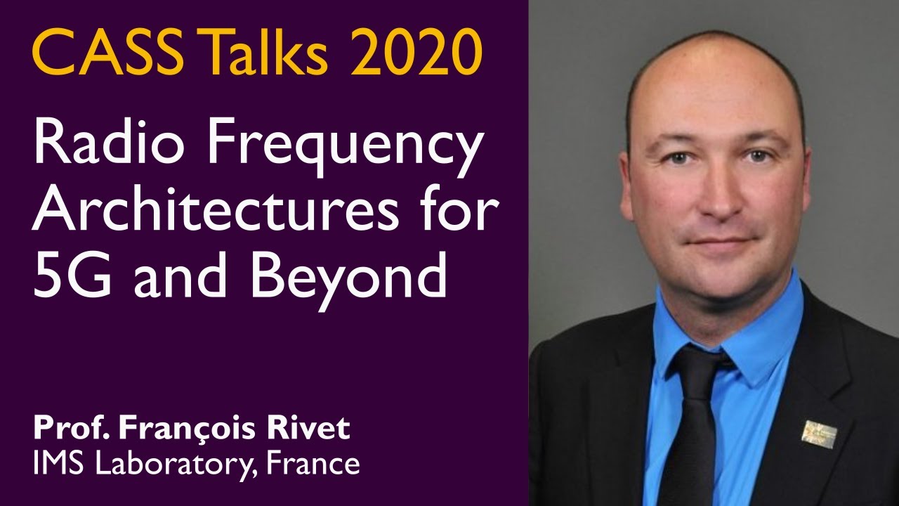 CASS Talks 2020 - François Rivet, IMS Laboratory, France - June 12 ...