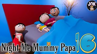 JOK - NIGHT ME MUMMY PAPA 16