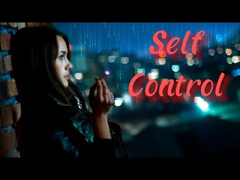 Видео: Self Control. Перевод в описании.