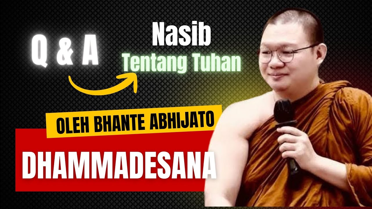 Tanya Jawab Dhamma Bhante Abhijato #tuhan #buddhisme #abhijato #addhikachannel #motivation #dhamma 