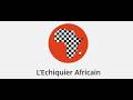 L'ECHIQUIER AFRICAIN N°4  DU 27 MARS 2026 / 15 MINUTES D'ANALYSE GEOPOLITIQUE DU PROF NYAMSI WKWA