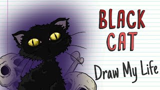 WHY BLACK CAT IS ASSOCIATED WITH DARK? | Draw My Life
