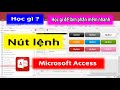 Nút lệnh trong Form MS Access - Học MS Access