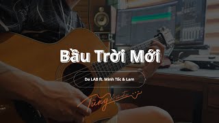 Bầu Trời Mới - Da LAB ft. Minh Tốc & Lam ( Guitar đệm only Tungtic ) chords