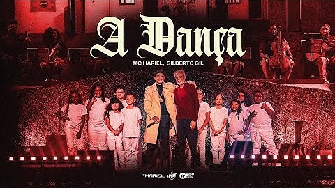 Mc hariel e gilberto gil - A Dança - Funk superação ( LETRA )