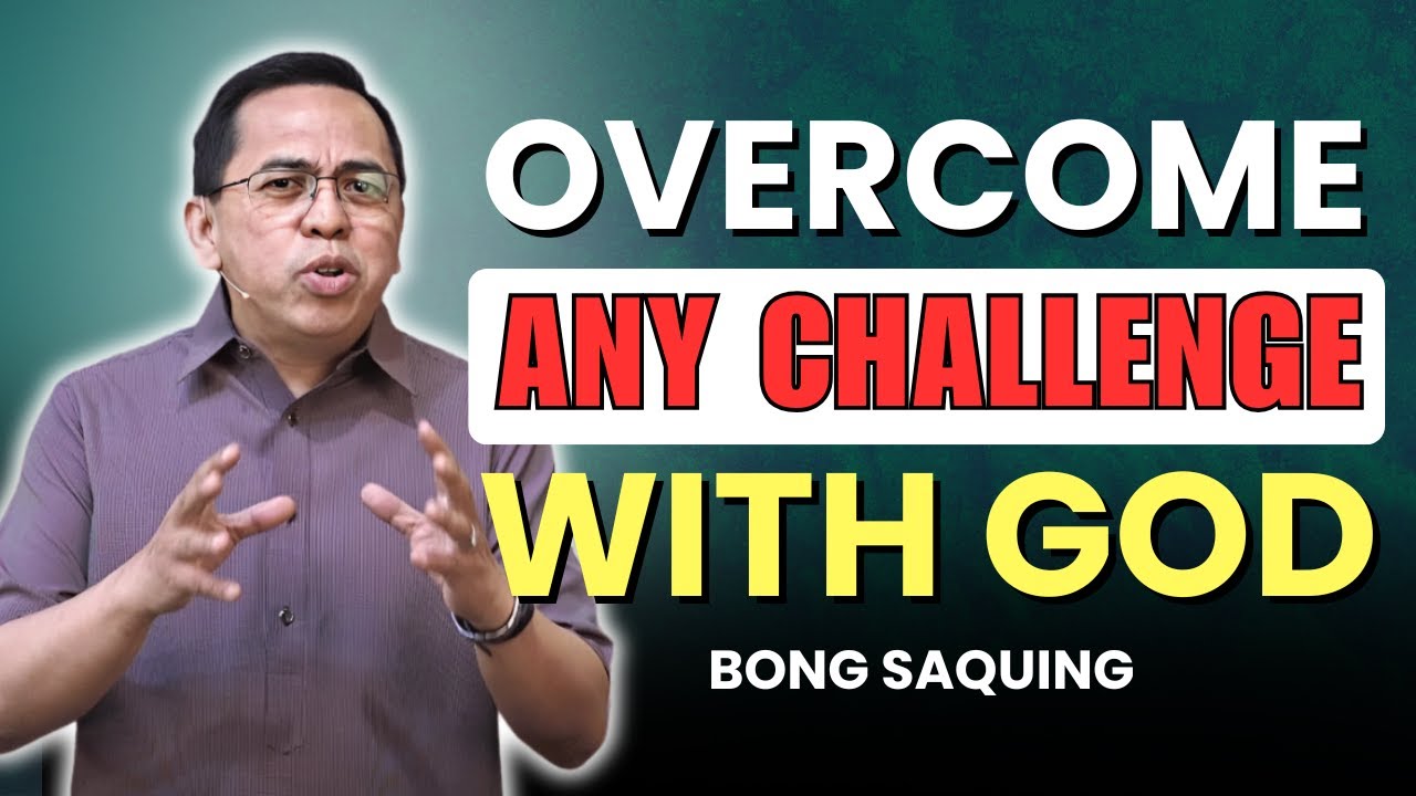 Overcoming Challenges and Embracing Unity | Bong Saquing