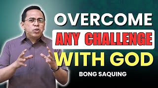 Overcoming Challenges and Embracing Unity | Bong Saquing