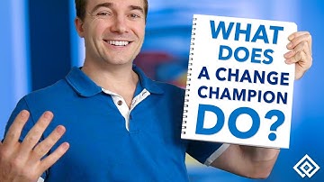 What Does a Change Champion Do?