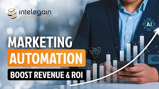 How the Best Marketing Automation Platform Drives Revenue and ROI