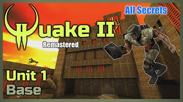 Quake 2 Remastered [4K] | All Secrets | Unit 1 Base
