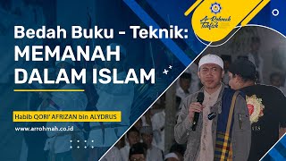 TEKNIK MEMANAH DALAM ISLAM bersama Al Habib Qori' Afrizan