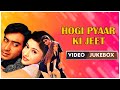 Hogi Pyar Ki Jeet Video Jukebox | Ajay Devgan | Neha | Arshad Warsi | Hit Hindi Songs