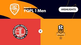 FQPL 1 Men Round 13 - Redlands United vs Sunshine Coast Wanderers Highlights