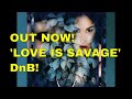 DJ Rap 'Love Is Savage'  (new release song) drum and bass 2022