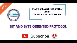 Bit and Byte Oriented Protocol System, Unit - 2