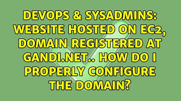 Website hosted on EC2, domain registered at Gandi.net.. how do I properly configure the domain?
