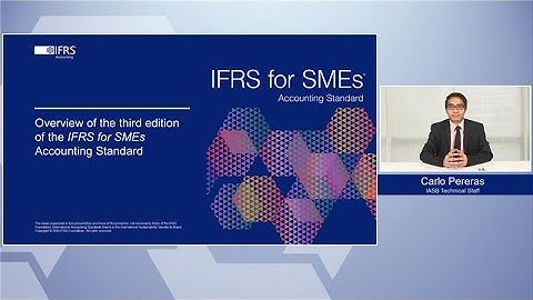 Webcast 1: Overview of the third edition of the IFRS for SMEs Accounting Standard