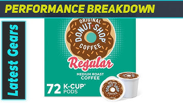 The Original Donut Shop K-Cup Pods: Best Coffee Experience at Home