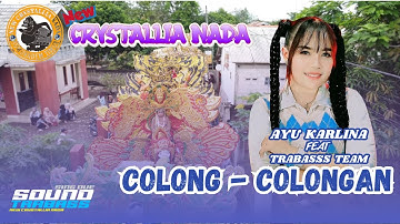 COLONG - COLONGAN ‖ AYU KARLINA Feat NEW CRYSTALLIA NADA ‖ MEKARSARI - PATROL ‖ 30 JUNI 2025