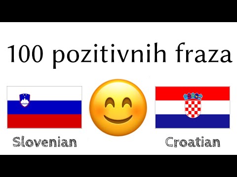 100 pozitivnih fraza +  komplimenata - Slovenski + Hrvatski - (izvorni govornik)