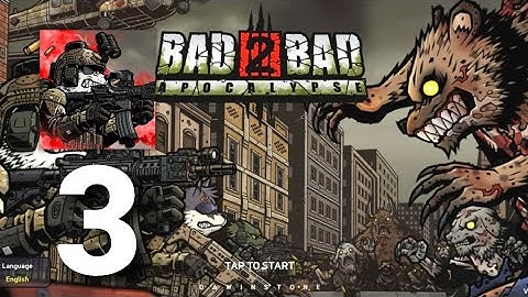 Bad 2 Bad - Apocalypse Gameplay Tutorial Part 3 (ios android)