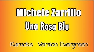 Video thumbnail of "Michele Zarrillo -  Una rosa blu (versione Karaoke Academy Italia)"