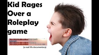 Kid Rages Over A ROLEPLAY Game (Roblox) by kedarkedar 52 views 7 months ago 2 minutes, 48 seconds